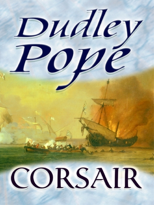 Title details for Corsair by Dudley Pope - Available